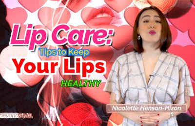 Lip Care: Tips to Keep Your Lips Healthy | BEYOND STYLE
