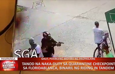 Tanod na naka-duty sa quarantine checkpoint sa Floridablanca, Pampanga, binaril ng riding in tandem