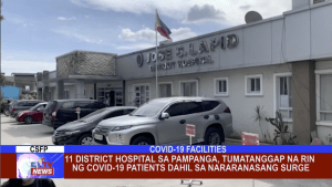 11 District Hospital sa Pampanga, tumatanggap na rin ng COVID-19 patients dahil sa nararanasang surge