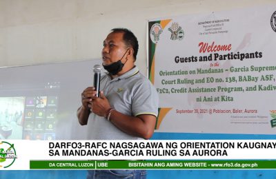 DARFO3-RAFC nagsagawa ng orientation kaugnay sa Mandanas-Garcia Ruling sa Aurora | Agri-Balita Central Luzon
