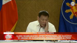 Pres. Duterte pinangalanan ang ilang mambabatas at DPWH personnel na sangkot ‘di umano sa korapsyon