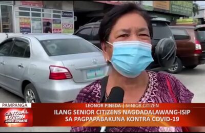 Ilang senior citizens nagdadalawang isip sa pagpapabakuna kontra COVID-19