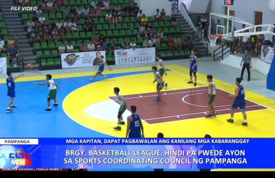 Barangay Basketball League, hindi pa pwede ayon sa Sports Coordinating Council ng Pampanga | PAMPANGA News