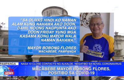 Macabebe Mayor Bobong Flores, positibo sa COVID-19 | Pampanga News