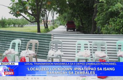 ‘Localized lockdown’ ipinatupad sa isang barangay sa Zambales | Zambales News