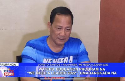 Voters’ Education Program na “We Need a Leader 2022”, umarangkada na | Central Luzon News