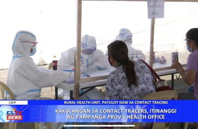 Kakulangan sa contact tracers, itinanggi ng Pampanga Provincial Health Office | Pampanga News