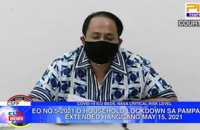 EO No. 5-2021 o Household Lockdown sa Pampanga extended hanggang May 15, 2021 | Pampanga News