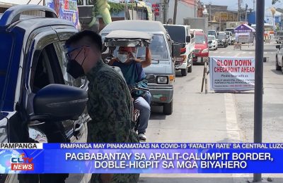 Pagbabantay sa Apalit-Calumpit border, doble-higpit sa mga biyahero | Central Luzon News