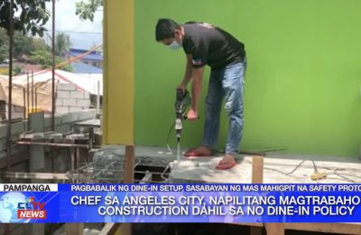 Chef sa Angeles City, napiliting magtrabaho sa construction dahil sa no dine-in policy | Pampanga News