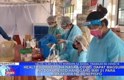 Health workers na nagka-COVID, dapat magsumite ng dokumento hanggang May 21 para makakuha ng benepisyo | Pampanga News