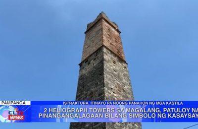 2 heliograph towers sa Magalang, Pampanga, patuloy na pinangangalagaan bilang simbolo ng kasaysayan | Pampanga News