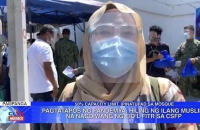 Pagtatapos ng pandemya, hiling ng ilang Muslim na nagdiwang ng Eid al-Fitr sa City of San Fernando | Pampanga News