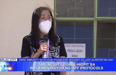 Tarlac City doble-higpit sa implementasyon ng IATF protocols | Tarlac News