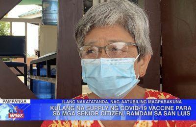 Kulang na supply ng COVID-19 vaccine para sa mga senior citizen, ramdam sa San Luis, Pampanga | Pampanga News