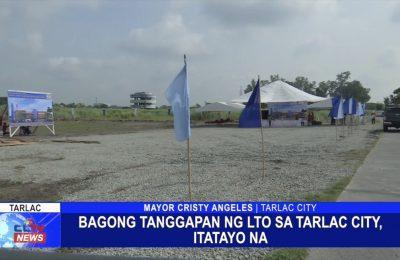 Bagong tanggapan ng LTO sa Tarlac City, itatayo na | Tarlac News