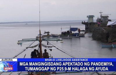 Mga mangingisdang apektado ng pandemiya, tumanggap ng ₱25.9M halaga ng ayuda | Aurora News