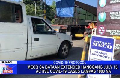 MECQ sa Bataan extended hanggang July 15, active COVID-19 cases lampas 1,000 na | Bataan News