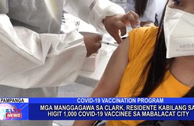 Mga manggagawa sa Clark, residente kabilang sa higit 1,000 COVID-19 vaccinee sa Mabalacat City | Pampanga News