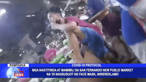 Mga nagtitinda at mamimili sa San Fernando New Public Market na ‘di nagsusuot ng face mask, inirereklamo