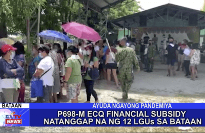 P698-m ECQ financial subsidy natanggap na ng 12 LGUs sa Bataan