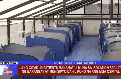 Ilang COVID-19 patients mananatili muna sa isolation facility ng barangay at munisipyo dahil puno na ang mga ospital