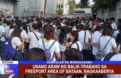 Unang araw ng balik-trabaho sa Freeport Area of Bataan, nagkaaberya