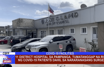 11 District Hospital sa Pampanga, tumatanggap na rin ng COVID-19 patients dahil sa nararanasang surge