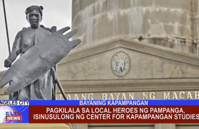 Pagkilala sa Local Heroes ng Pampanga, isinusulong ng Center for Kapampangan Studies