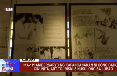 Ika-111 anibersaryo ng kapanganakan ni Cong Dadong ginunita, Art Tourism isinusulong sa Lubao