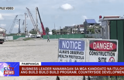 Business Leader nanawagan sa mga kandidato na ituloy ang Build Build Program, Countryside Development