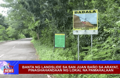 Banta ng landslide sa San Juan Baño sa Arayat, pinaghahandaan ng lokal na pamahalaan