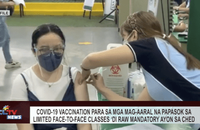 COVID-19 vaccination para sa mga mag-aaral na papasok sa limited face-to-face classes ‘di raw mandatory ayon sa CHED