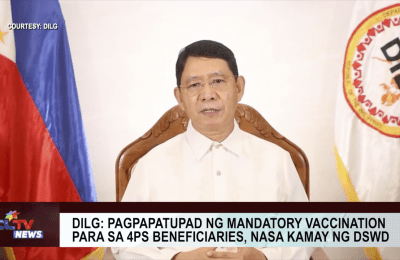 DILG: pagpapatupad ng mandatory vaccination para sa 4Ps beneficiaries, nasa kamay ng DSWD