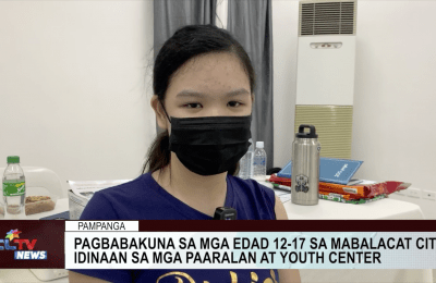 Pagbabakuna sa mga edad 12-17 sa Mabalacat City, idinaan sa mga paaralan at youth center