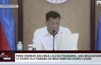 PRRD hinimok ang mga LGU na ipagbawal ang mga batang 12 years old pababa sa mga pampublikong lugar