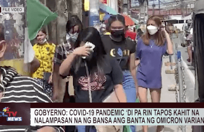 Gobyerno: COVID-19 pandemic ‘di pa rin tapos kahit na nalampasan na ng bansa ang banta ng Omicron Variant | CLTV News Clip