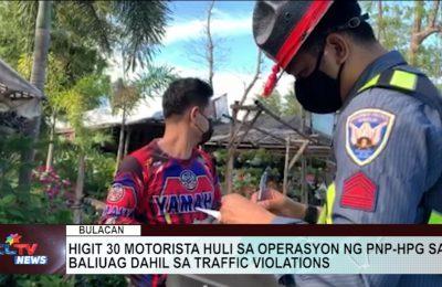 BULACAN | Higit 30 motorista huli sa operasyon ng PNP-HPG sa baliwag dahil sa traffic violations