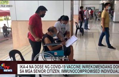 Ika-4 na dose ng COVID-19 vaccine inirekomenda ng DOH sa mga senior citizen, immunocompromised individuals