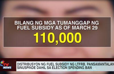 Distribusyon ng fuel subsidy ng LTFRB, pansamantalang sinuspinde dahil sa election spending ban