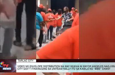 Video ng envelope distribution na may mukha ni Mayor Angeles nag-viral, City Gov’t itinangging sa Uniteam rally ito sa kabila ng “BBM” chant