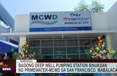 Bagong deep well pumping station binuksan ng Primewater-MCWD sa San Francisco, Mabalacat