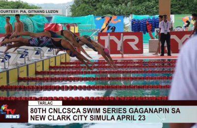 80th CNLCSCA swim series gaganapin sa New Clark City simula April 23