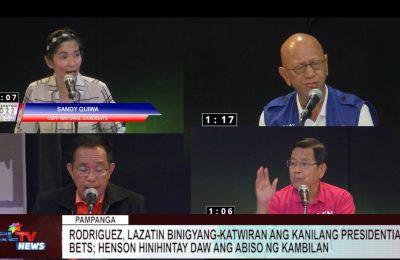 PAMPANGA | Rodriguez, Lazatin binigyang-katwiran ang kanilang presidential bets; Henson hinihintay daw ang abiso ng Kambilan