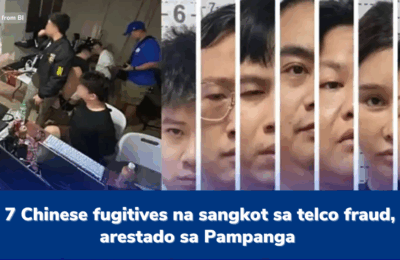 7 Chinese fugitives na sangkot sa telco fraud, arestado sa Pampanga